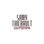 Samy Thiébault présente "Calypsotopia"